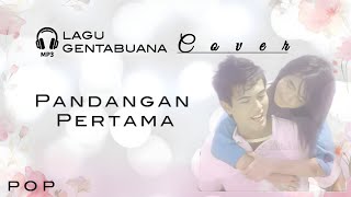 Pandangan Pertama ( COVER ) | POP | Ost. Misteri Ilahi | Genta Buana