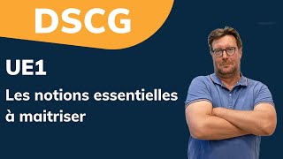 DSCG UE1 : Les notions essentielles à maitriser