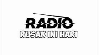 ( RADIO RUSAK HARI INI ) PARODY