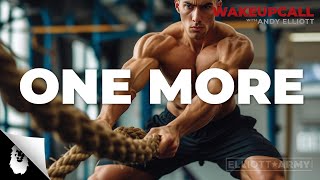 ANDY'S MORNING MOTIVATION #17 // One More // Andy Elliott