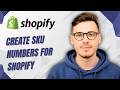 How To Create SKU Numbers For Shopify [2026 Guide]