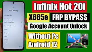 Infinix Hot 20i Frp Bypass Android 12 | Infinix (X665e) Google Account Unlock Without Pc 2023