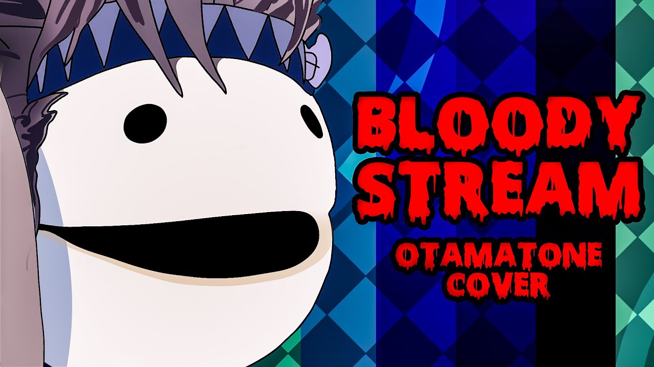 Bloody Stream - Otamatone Cover