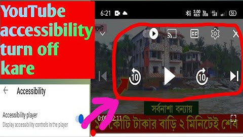 YouTube video next/pause/close button everytime showing problem, YouTube accessibility setting.
