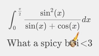 Let's get Weierstrass: A SPICY INTEGRAL BOI USING WEIERSTRASS SUBSTITUTION!