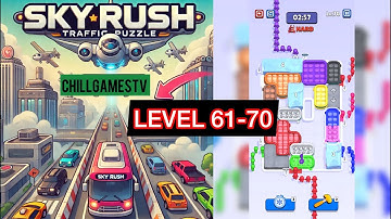 Sky Rush : Traffic Puzzle Level 61-70 Walkthrough #skyrush