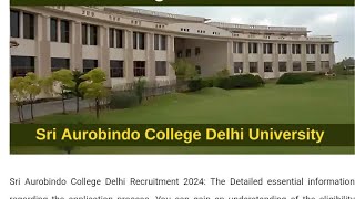 Sri Aurobindo College DelhiUniversity Recruitment 2024 Apply online|Delhi University Form Apply 2024