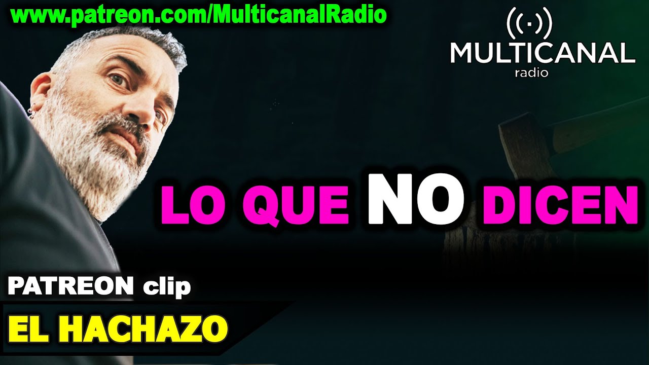 🟢Lo que NO dicen - EL HACHAZO clips