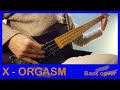 X(X JAPAN) - オルガスム_orgasm Bass cover ベースカバー