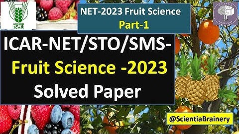 Fruit Science-ICAR NET/STO/SMS 2023 (Part -1) #horticulture #scientiabrainery