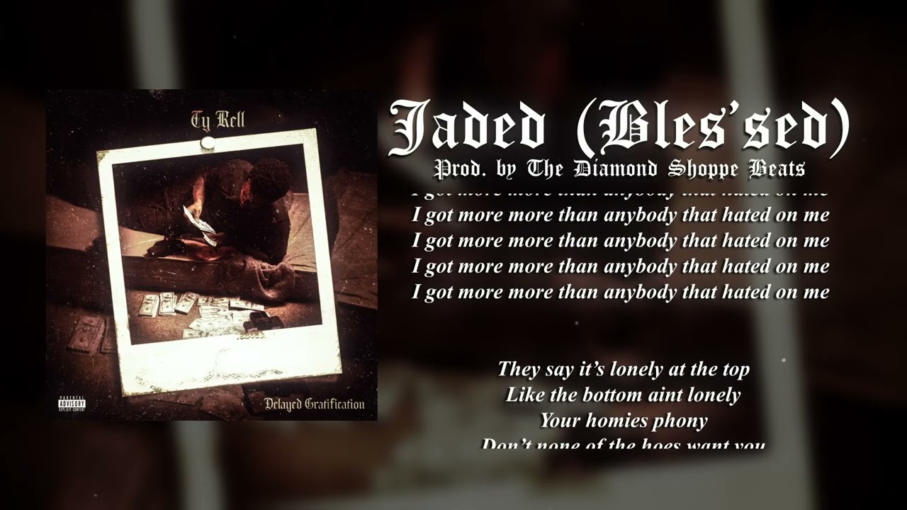 Watch Ty Rell - Jaded (Bles'sed) (Lyric Video) From the #Album #DelayedGratification #southernrap #hustle on YouTube Watch Ty Rell - Jaded (Bles'sed) (Lyric Video) From the #Album #DelayedGratification #southernrap #hustle on YouTube