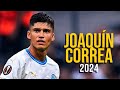Joaqun correa 2024  highlights  ultra