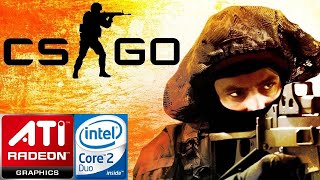 [ATI Radeon HD 4330 + Core 2 Duo T9800] Benchmark: Counter-Strike: Global Offensive