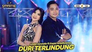 DURI TERLINDUNG - IRWAN KRISDIYANTO FT LINDA AYUNDA - SIMPATIK MUSIC
