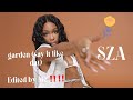 SZA - Garden (Say It Like Dat) [lyric video edit]