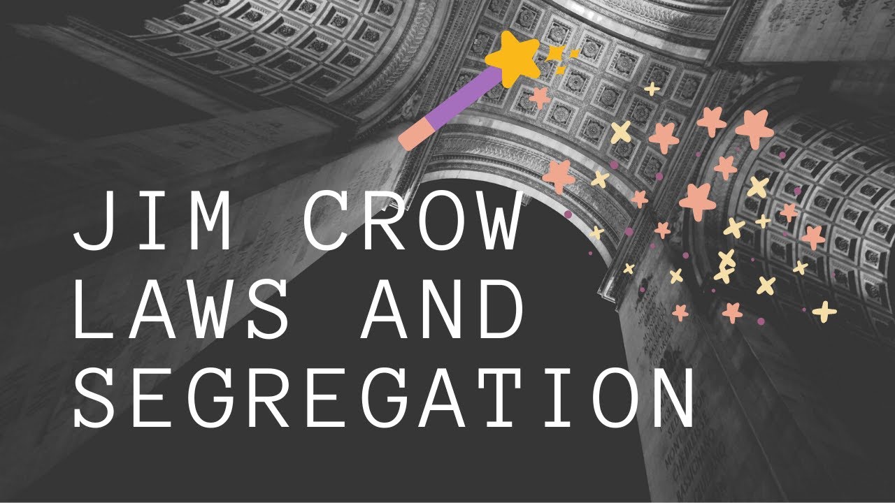 Jim Crow Laws and Segregation