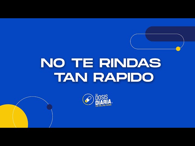 Dosis Diaria Roka - No te rindas tan rapido