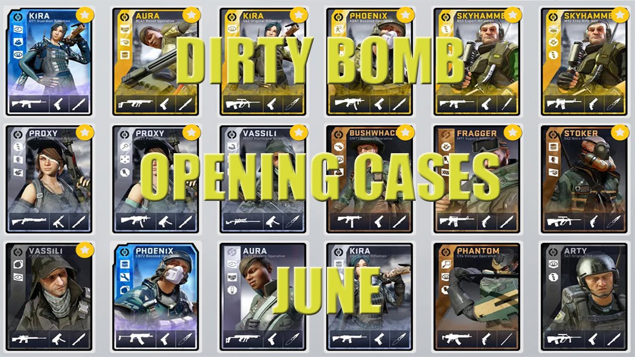 Dirty Bomb -Best Opening Cases June-