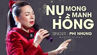 Nụ Hồng Mong Manh - Phi Nhung | Vĩnh biệt ca sĩ Phi Nhung