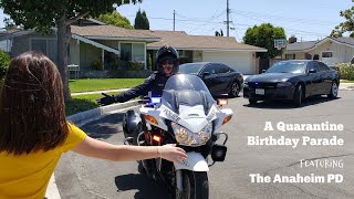 A Quarantined Birthday Parade Featuring the Anaheim PD Resimi
