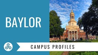 Campus Profile - Baylor University, Waco Texas