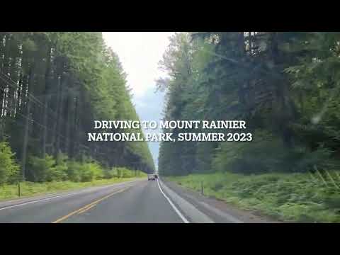 Driving to Mount Rainier National Park Summer 2023