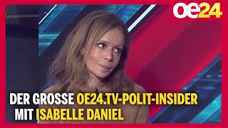 Der große oe24.TV-Polit-Insider mit Isabelle Daniel