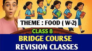 🎯 Live Class | Class 8 Science Bridge Course 2025 | Week 2 | Food Theme