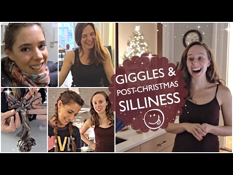 GIGGLES & POST-CHRISTMAS SILLINESS
