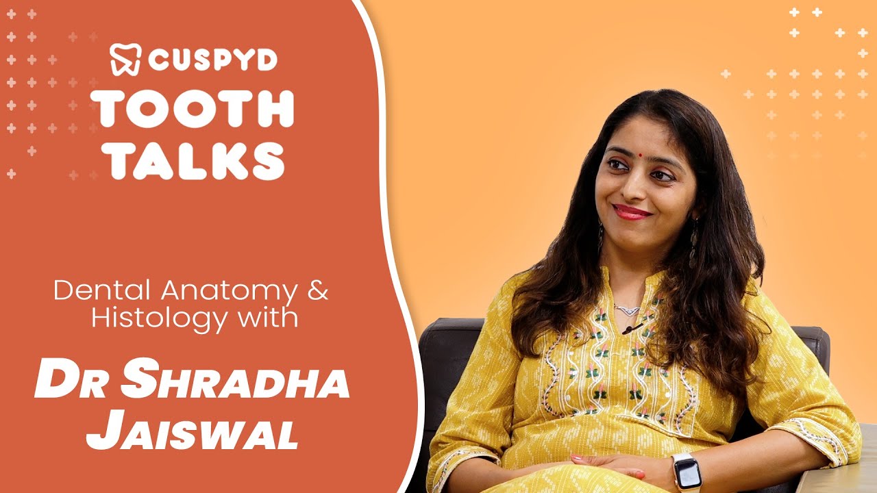#Toothtalks | Undergraduate Edition | Dental Anatomy & Dental Histology |#Cuspyd