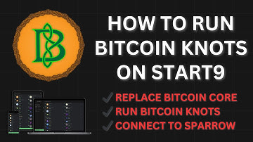 How to Run Bitcoin Knots on Start9 – Replace Bitcoin Core