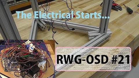 RWG-OSD # 21 The Electrical Starts... oh boy, what have i done...