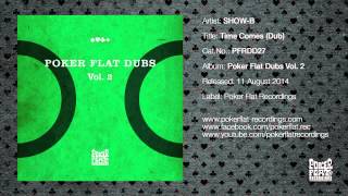 SHOW-B - Time Comes (Dub)