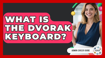 What Is The Dvorak Keyboard? - Admin Career Guide
