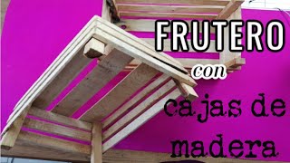 HAZ UN MUEBLE CON CAJAS DE FRUTA, HUACALES FÁCIL DE HACER / ART MONS