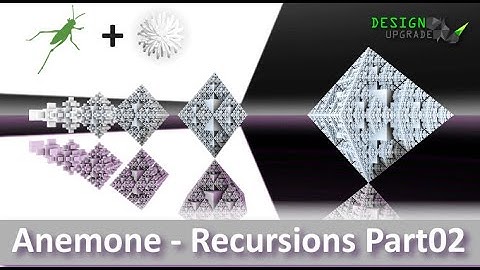 Anemone Plug-in for Grasshopper3D - Recursive Geometry Part 02 - Beginners to Advanced Level