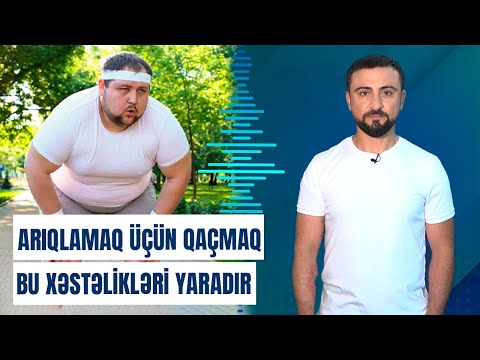 Alimlər açıqladı: Qaçmaq arıqlatmır, əksinə xəstəlik yaradır