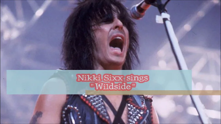 Nikki Sixx Sings "Wildside"