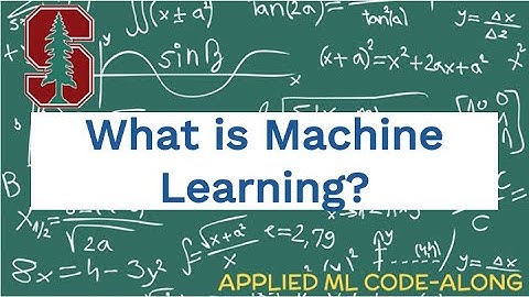 What is Machine Learning? - Explained by Stanford applied ML PhD - MLPro