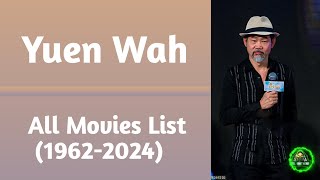 Yuen Wah All Movies List (1962-2024)