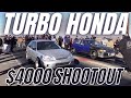 Turbo Honda Shootout | $4000 PAYOUT