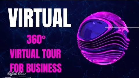 Virtual tour 360°for businesses.A Google map service,New service introduced.Get it now.