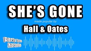 Video thumbnail of "Hall & Oates - She's Gone (Karaoke Version)"