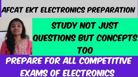 AFCAT EKT Electronics Preparation|AFCAT EKT  Previous Year Questions|ISRO|Gate|DMRC|BARC Preparatio