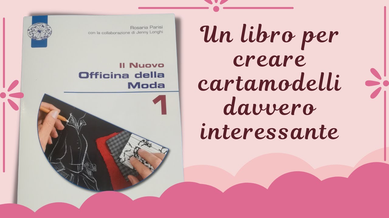 Libro per creare cartamodelli - Il Nuovo Officina Della Moda 1