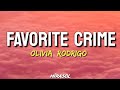 Olivia Rodrigo Favorite Crime Lyrics It S Bittersweet To Think About The Damage That We D Do Olivia Rodrigo Favorite Crime Lyrics It S Bittersweet To Think About The Damage That We D Do