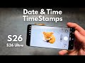 How to Add Date & Time TimeStamp to Photos on Samsung Galaxy S26, S26+ ,S26 Ultra