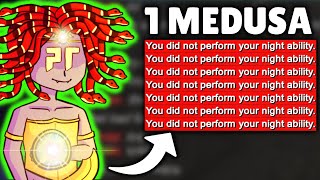 When You Roll Solo Medusa in Town of Salem