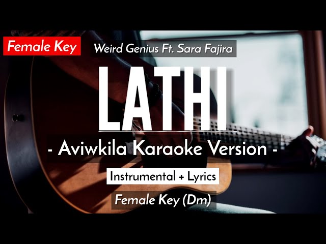 Lathi (Karaoke Akustik) - Weird Genius Feat. Sara Fajira (Female Key | HQ Audio) class=