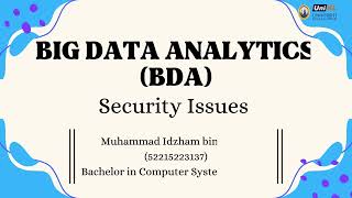 FINAL ASSESSMENT INB48603 - Big Data Analytics (BDA) technology security issues